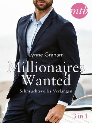 cover image of Millionaires Wanted--Sehnsuchtsvolles Verlangen